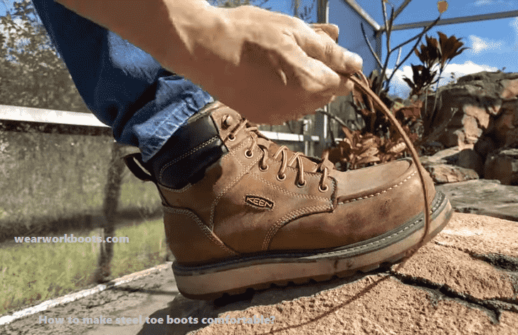 How to Make Steel Toe Boots More Comfortable